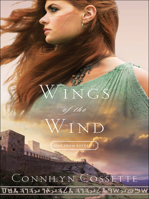 Title details for Wings of the Wind by Connilyn Cossette - Wait list